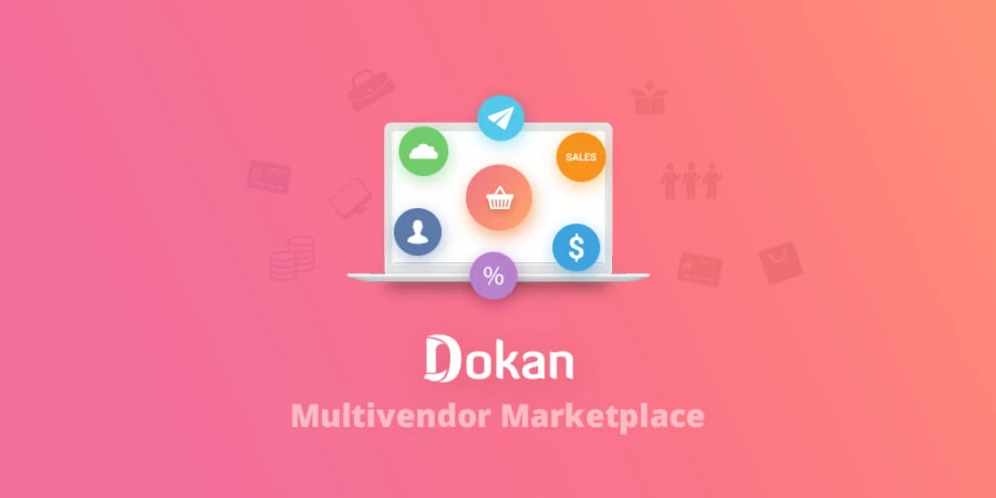 Dokan Pro GPL v3.7.5 – Multi Vendor Business Online Marketplace 900x450 1