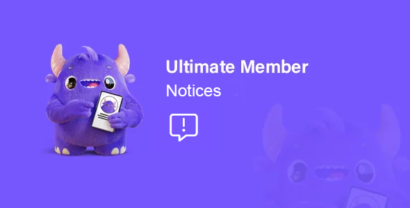 Ultimate Member Notices